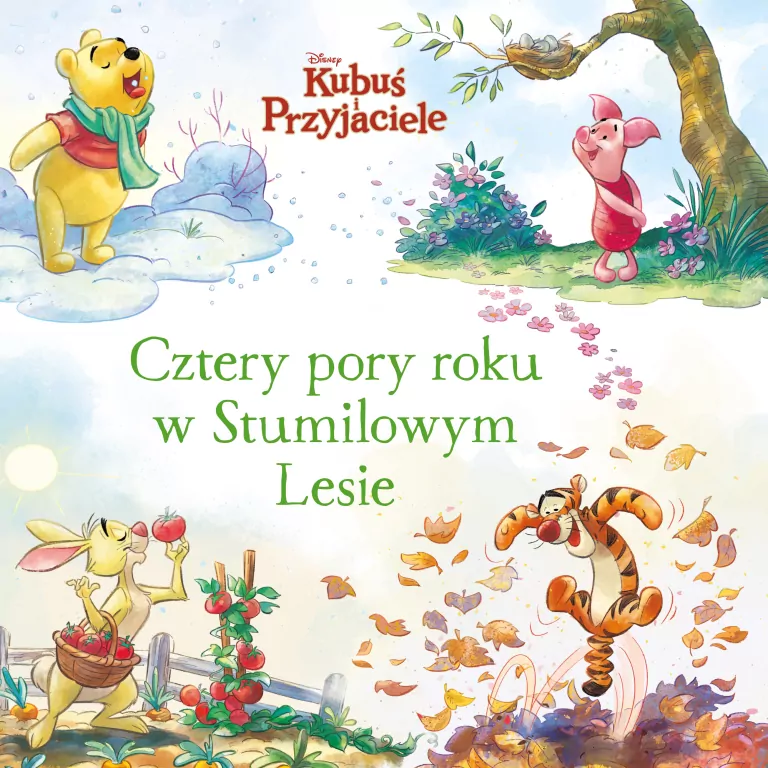 Cztery pory roku w Stumilowym Lesie. Kubuś i przyjaciele. Disney - tantis.pl