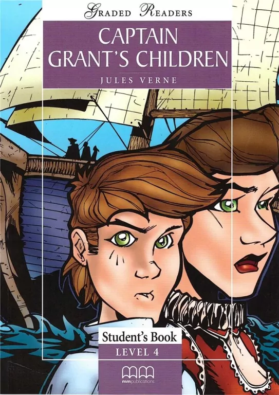 Captain Grant's Children. Graded Readers. Level 4. Student's Book - tantis.pl
