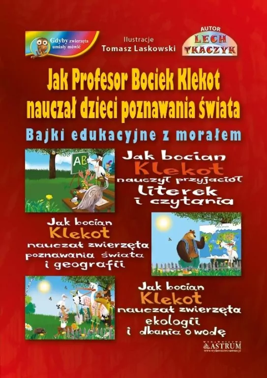 Jak Profesor Bociek Klekot nauczał dzieci poznawania świata - tantis.pl