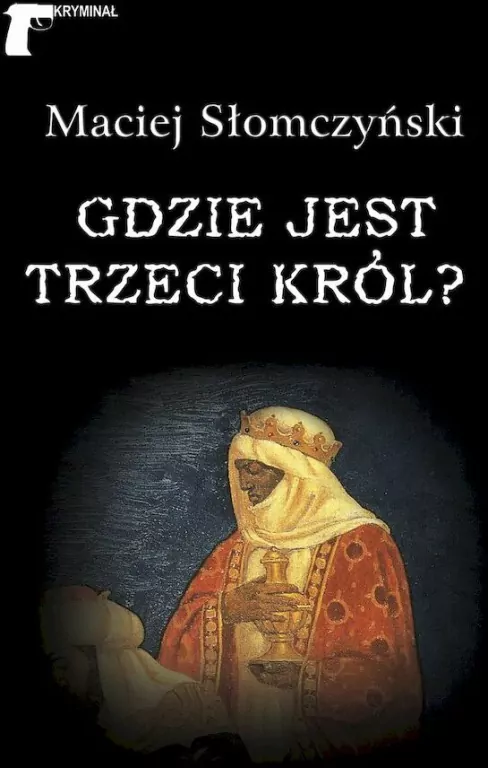 Gdzie jest Trzeci Król? - tantis.pl