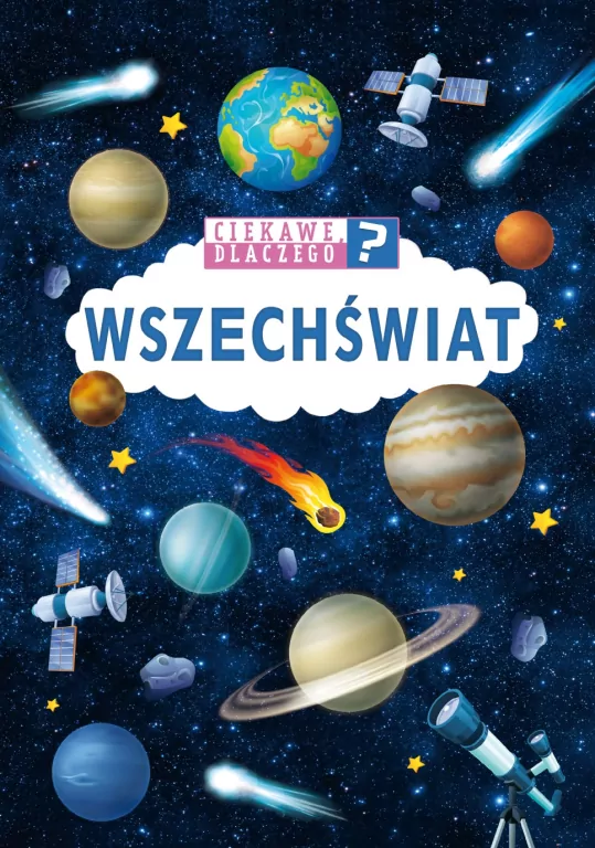 Ciekawe, dlaczego? Wszechświat - tantis.pl