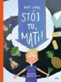 Stój tu, Mati! - tantis.pl