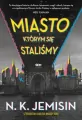 Miasto, którym się staliśmy - tantis.pl