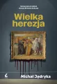 Wielka herezja - tantis.pl