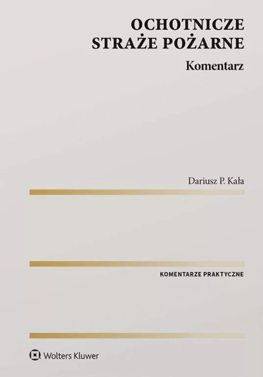 Ochotnicze straże pożarne. Komentarz - tantis.pl
