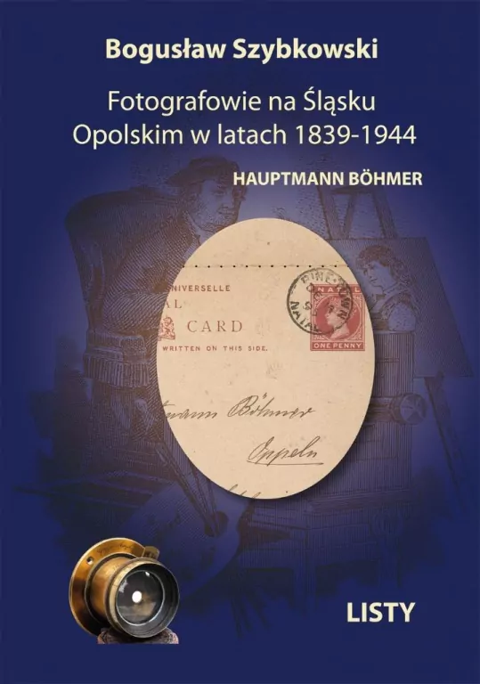 Fotografowie na Śląsku Opolskim w latach 1839-1944 - tantis.pl