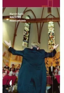 Maestro. Historia milczenia. Reportaż - tantis.pl