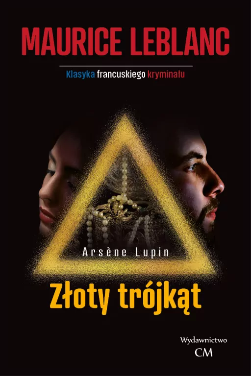Złoty trójkąt. Arsene Lupin. Tom 8 - tantis.pl