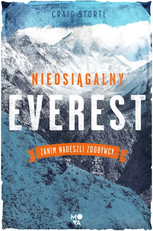Nieosiągalny Everest. Zanim nadeszli zdobywcy - tantis.pl