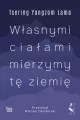Własnymi ciałami mierzymy tę ziemię - tantis.pl
