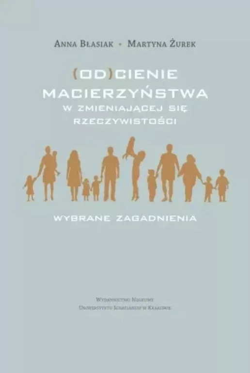 (Od)cienie macierzyństwa w zmieniającej się... - tantis.pl