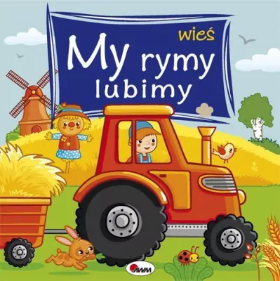 Wieś. My rymy lubimy