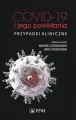 COVID-19 i jego powikłania. Przypadki kliniczne - tantis.pl