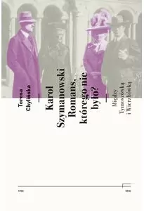 Karol Szymanowski. Romans którego nie było? - tantis.pl