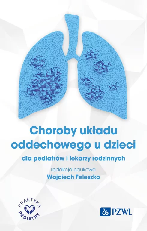 Choroby układu oddechowego u dzieci dla pediatrów i lekarzy rodzinnych - tantis.pl