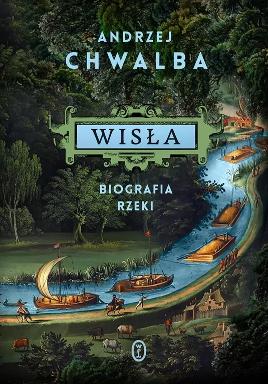 Wisła. Biografia rzeki - tantis.pl
