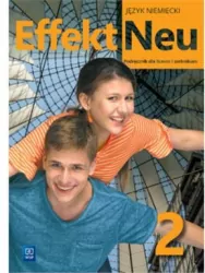 Effekt Neu 2. Język niemiecki 2. Podręcznik dla liceum i technikum