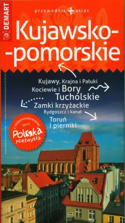 Kujawsko-pomorskie. Polska Niezwykła. Przewodnik - tantis.pl