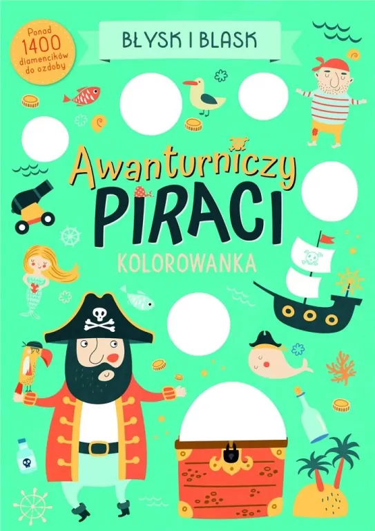 Błysk i blask. Awanturniczy piraci - tantis.pl