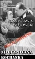 Kryminały przedwojennej Warszawy. Niebezpieczna kochanka - tantis.pl
