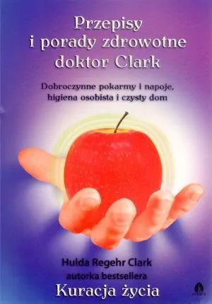 Przepisy i porady zdrowotne doktor Clark - tantis.pl