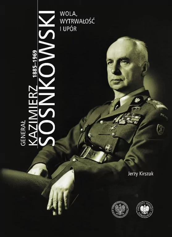 Generał Kazimierz Sosnkowski 1885-1969 - tantis.pl