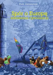 Spór o Europę. Zderzenia cywilizacji