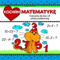 Kocham matematykę. Ćwiczenia dla klas I-III szkoły podstawowej - tantis.pl