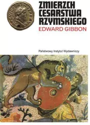 Zmierzch Cesarstwa Rzymskiego. Tomy 1-2