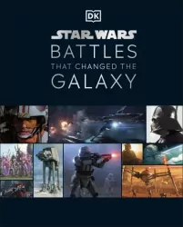 Star Wars. Battles That Changed Galaxy