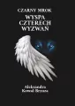 Czarny mrok T.2 Wyspa Czterech Wyzwań - tantis.pl