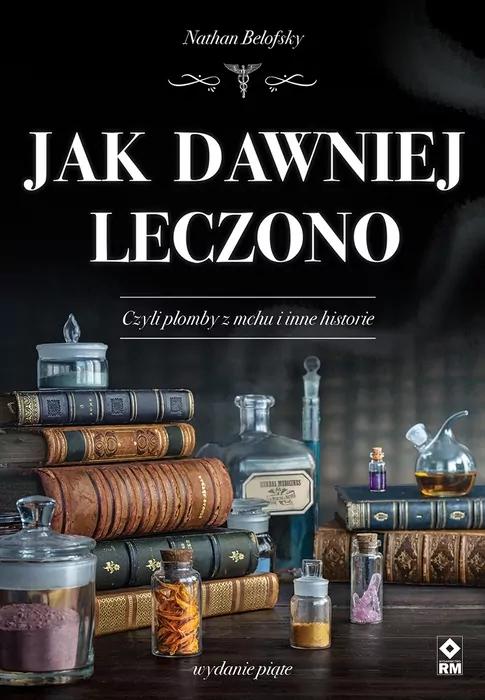 Jak dawniej leczono w.5 - tantis.pl