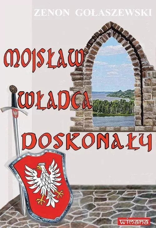 Mojsław władca doskonały - tantis.pl
