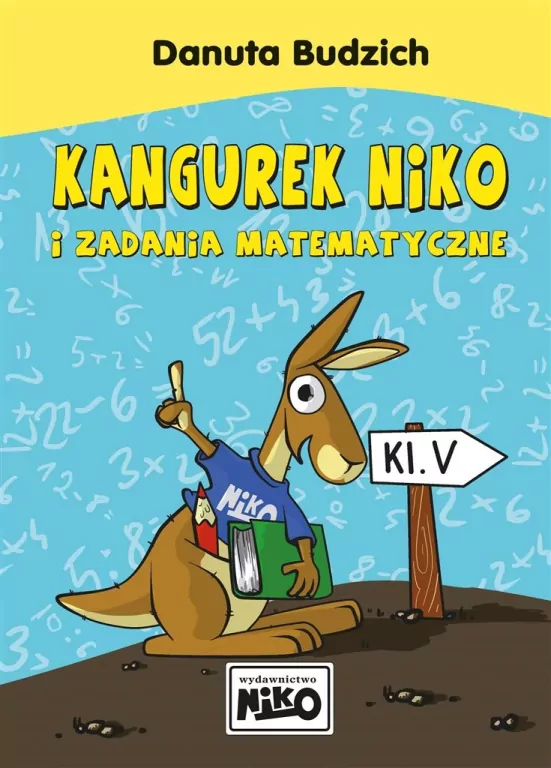 Kangurek Niko i zadania matematyczne. Klasa 5 - tantis.pl
