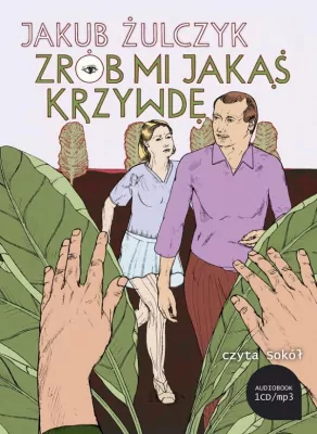 Zrób mi jakąś krzywdę Audiobook