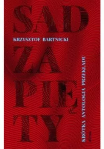 Sad zapięty. Krótka antologia przekładu - tantis.pl