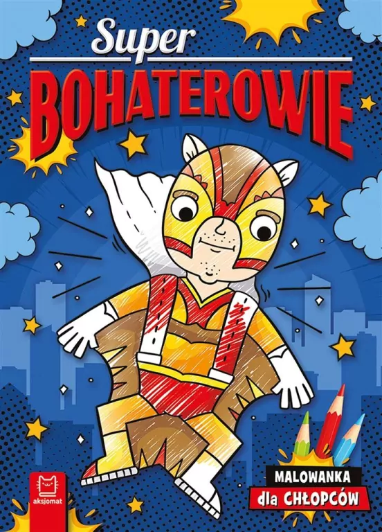 Superbohaterowie. Malowanka dla chłopców - tantis.pl