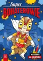 Superbohaterowie. Malowanka dla chłopców - tantis.pl