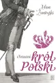 Ostatni król Polski - tantis.pl