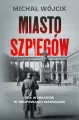 Miasto szpiegów. Gra wywiadów w okupowanej Warszawie - tantis.pl