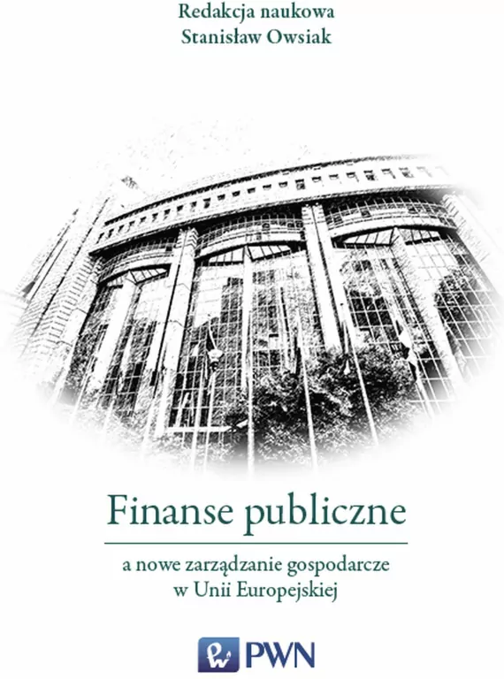 Finanse publiczne a nowe zarządzanie gospodarcze w unii europejskiej - tantis.pl