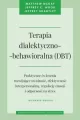 Terapia dialektyczno-behawioralna (DBT). Wydanie 2 - tantis.pl