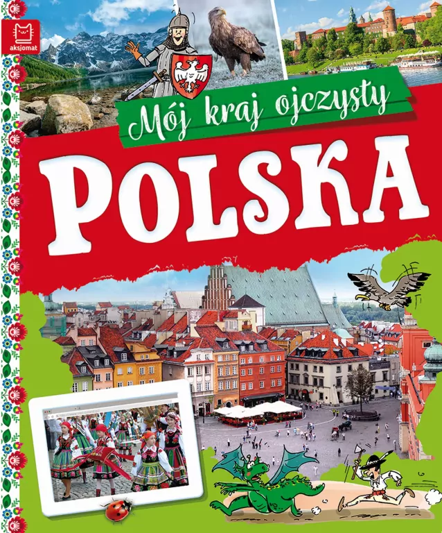 Polska. Mój kraj ojczysty - tantis.pl