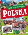 Polska. Mój kraj ojczysty - tantis.pl
