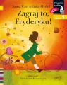 Zagraj to, Fryderyku! Czytam sobie. Poziom 1 - tantis.pl