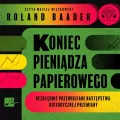 Koniec pieniądza papierowego. Audiobook - tantis.pl
