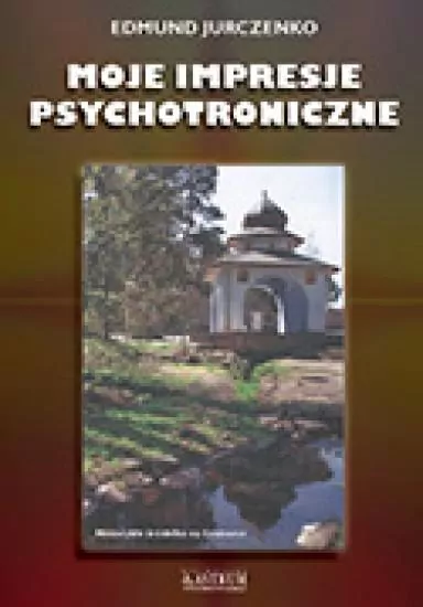Moje impresje psychotroniczne - tantis.pl