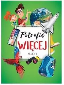 Potrafię więcej Klasa 2. Edukacja wczesnoszkolna - tantis.pl
