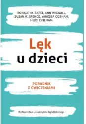 Lęk u dzieci. Poradnik z ćwiczeniami