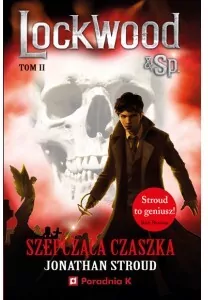 Szepcząca czaszka. Lockwood. Tom 2